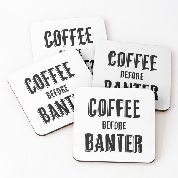 Item preview, Coffee Before Banter designed and sold by InspiredQuotes.