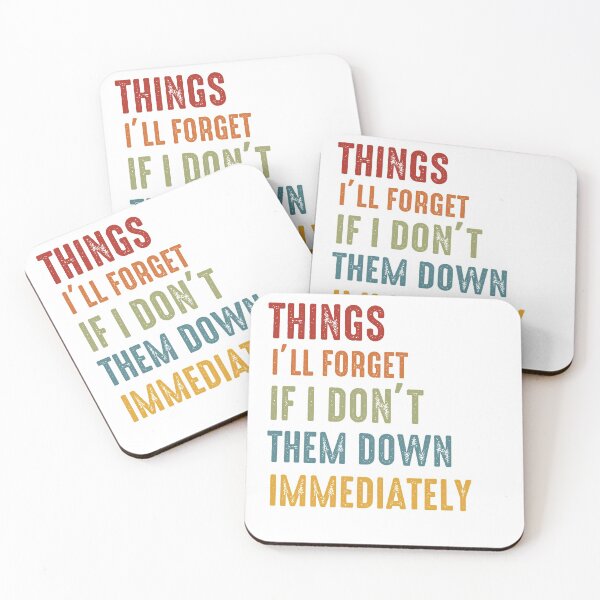Item preview, Things I'll Forget If I Don't Write Them Down Immediately  designed and sold by UMED :).