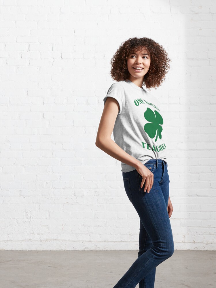 Alternate view of Lucky Teacher St Patrick Day Irish Shamrock gift. Classic T-Shirt