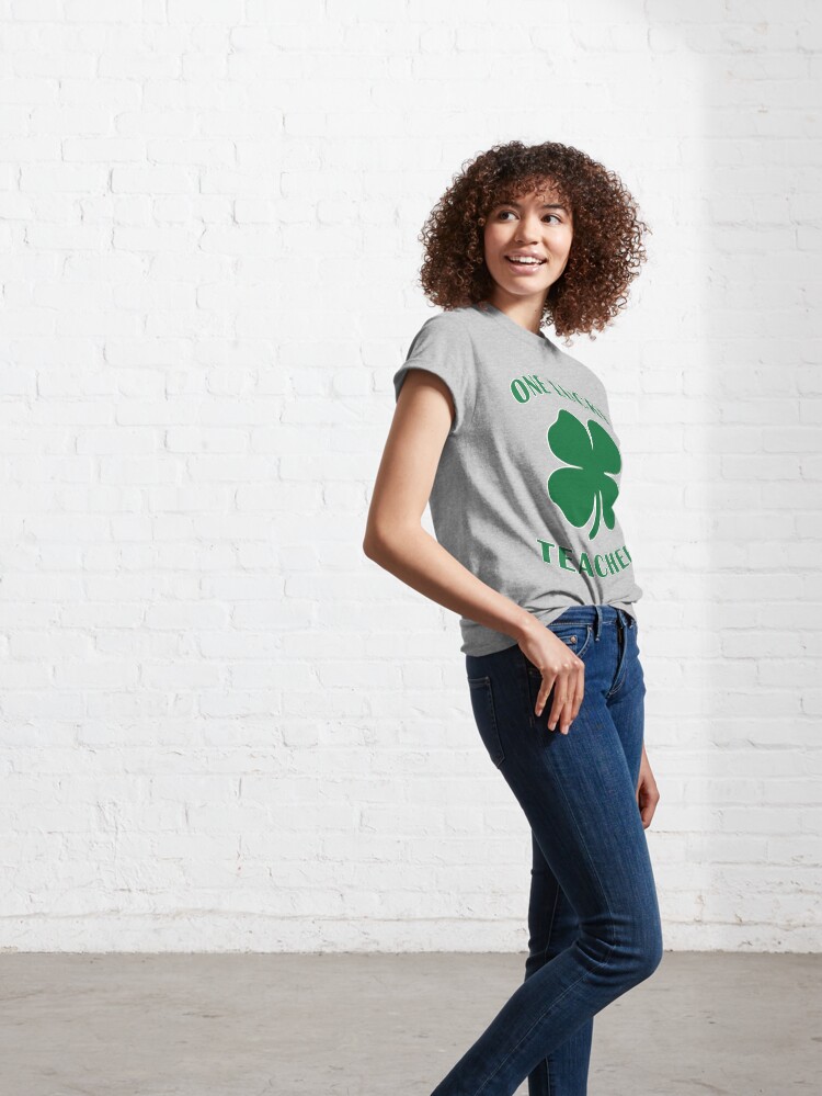 Alternate view of Lucky Teacher St Patrick Day Irish Shamrock gift. Classic T-Shirt