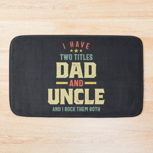 Item preview, I Have Two Titles Dad And Uncle Father Gift designed and sold by cidolopez.