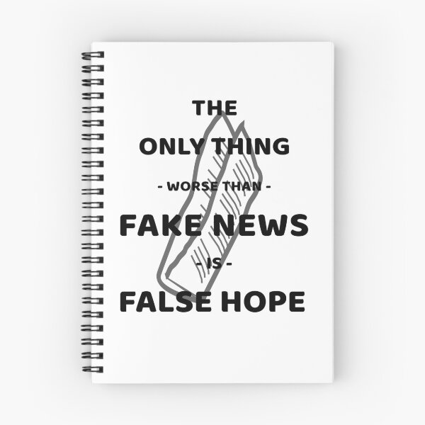 Item preview, The Only Thing Worse Than Fake News Is False Hope  designed and sold by Jacksonso.