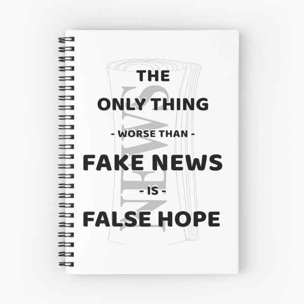 Item preview, The Only Thing Worse Than Fake News Is False Hope  designed and sold by Jacksonso.
