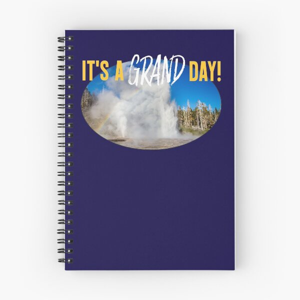 Item preview, It's a GRAND Day! Celebrate Grand Geyser in Yellowstone National Park! designed and sold by AvocaSpring.