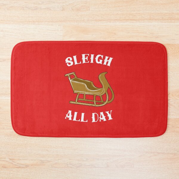 Item preview, Sleigh All Day designed and sold by Yipptee Shirts.