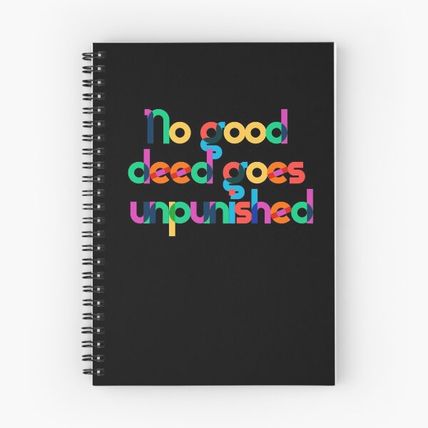 Item preview, No good deed... designed and sold by GrumpyDog.