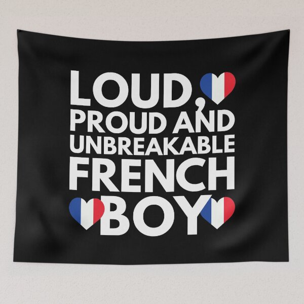 Item preview, I am French Boy Loud, Proud and Unbreakable designed and sold by HelloFromAja.