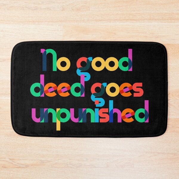 Item preview, No good deed... designed and sold by GrumpyDog.