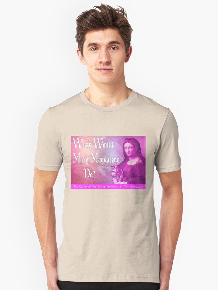Alternate view of What would Mary Magdalene do? The Return of the Divine Feminine. Slim Fit T-Shirt
