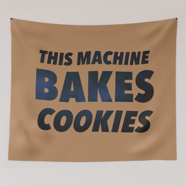 Item preview, This Machine Bakes Cookies designed and sold by weavernap.