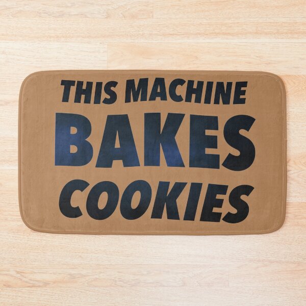 Item preview, This Machine Bakes Cookies designed and sold by weavernap.