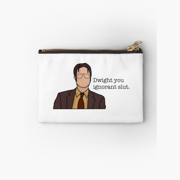 Item preview, Dwight You Ignorant Slut designed and sold by hollyferguson.
