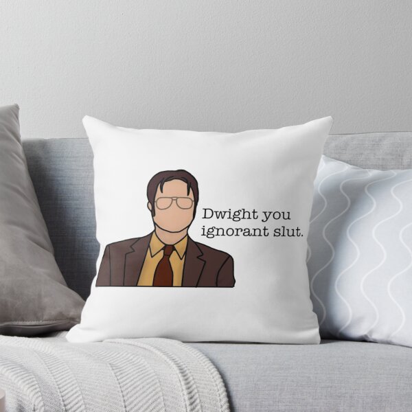 Item preview, Dwight You Ignorant Slut designed and sold by hollyferguson.