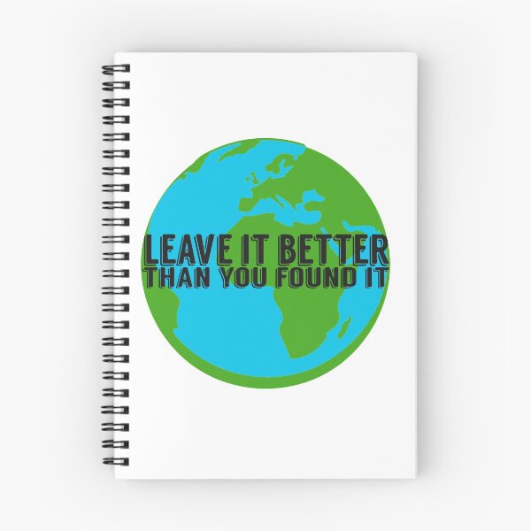 Item preview, Leave It Better Than You Found It designed and sold by Dan Brady.