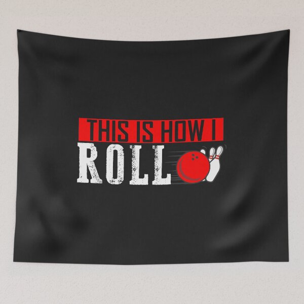 Item preview, This is how I roll Bowling funny bowler gift league team designed and sold by hadleydesigns.