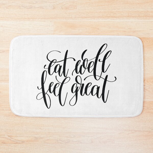 Item preview, Eat Well Feel Great Inspirational Quotes designed and sold by ProjectX23.