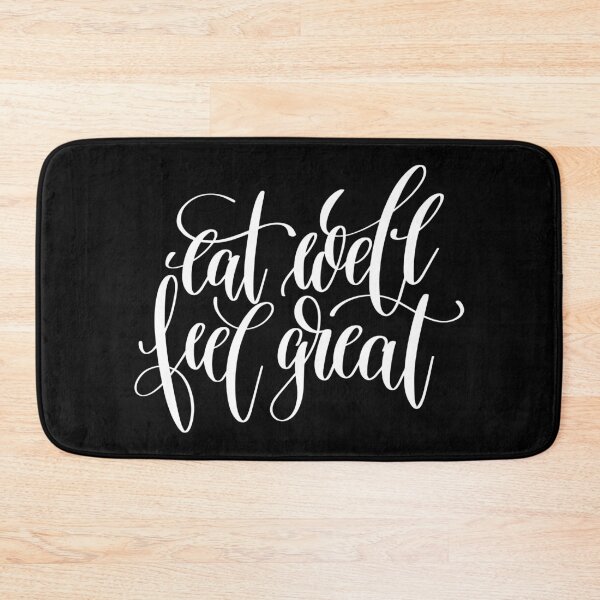 Item preview, Eat Well Feel Great Inspirational Quotes designed and sold by ProjectX23.
