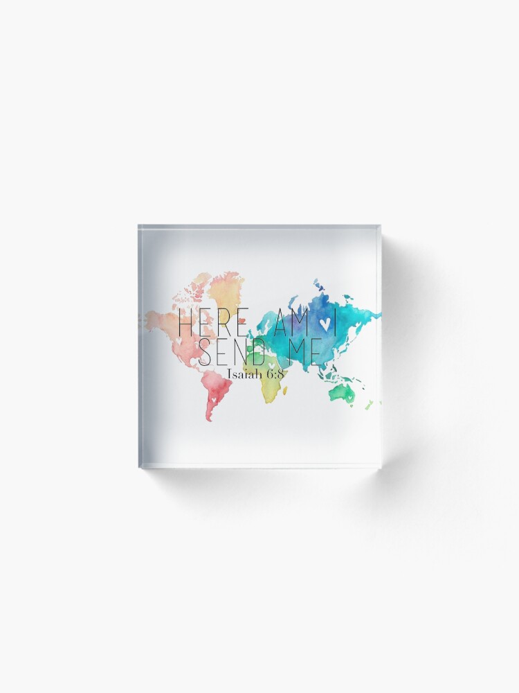 Alternate view of Here am I, Father Acrylic Block