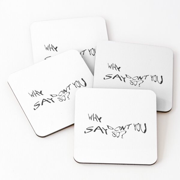 Item preview, Why don't you say so?  designed and sold by idkbrb.