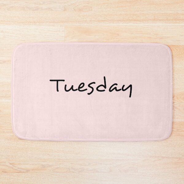 Item preview, Tuesday designed and sold by Matcreator.