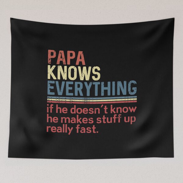 Item preview, Best Papa Knows Everything He Makes Stuff Up Funny Joke Grandpa Gift designed and sold by alenaz.