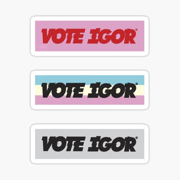 VOTE IGOR Sticker