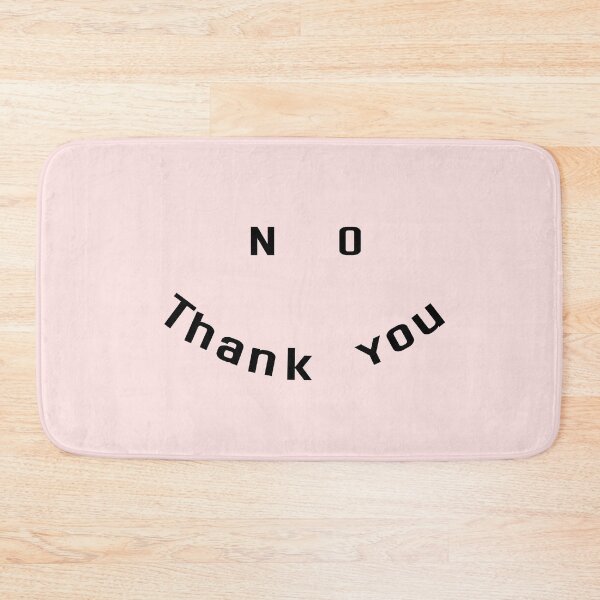 Item preview, No thank you designed and sold by Matcreator.