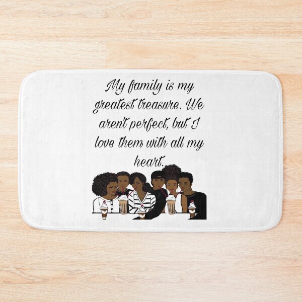 Item preview, My family is my greatest treasure. We aren't perfect, but I love them with all my heart. designed and sold by sibrina1.