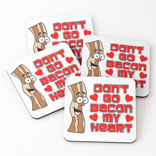 Item preview, Don't Go Bacon My Heart Cartoon Bacon Hearts designed and sold by jaycartoonist.