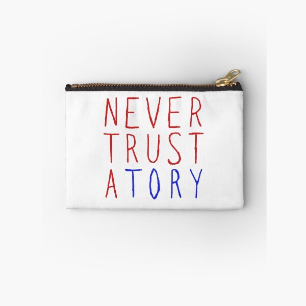 Item preview, Never Trust A Tory designed and sold by WyrmKnave.