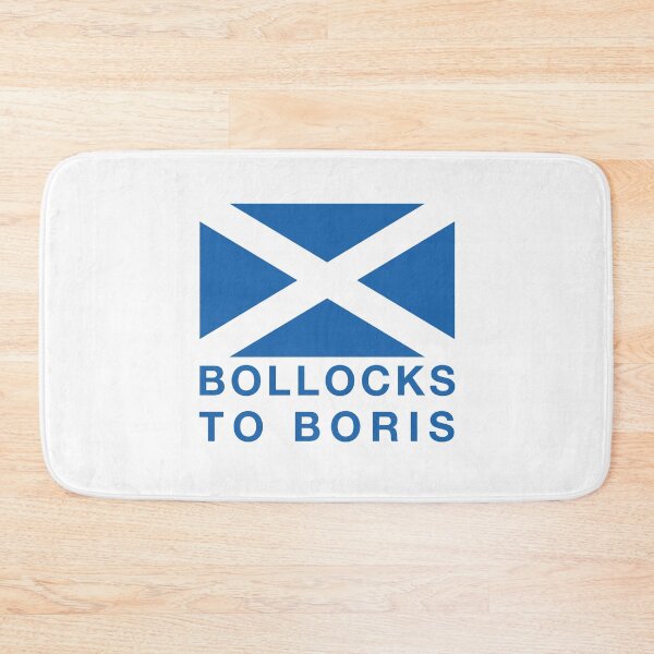 Item preview, Bollocks to Boris Scottish Independence Still Yes - IndyRef2 - #indyref2020 designed and sold by MadPanda.