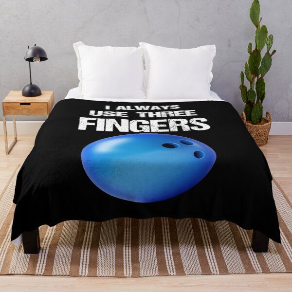 Item preview, I Always Use Three Fingers Funny Bowling designed and sold by Jmack40.