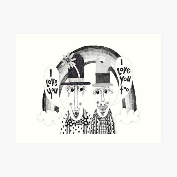 I love you I love you too Art Print