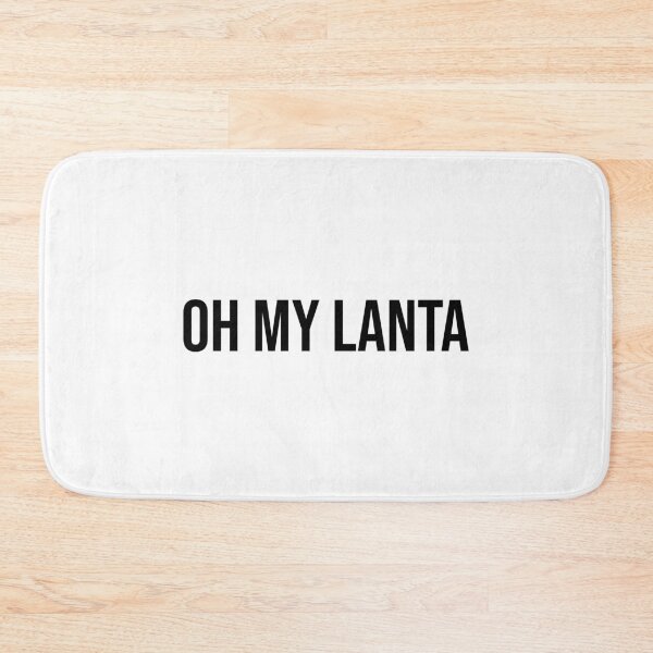 Item preview, Oh My Lanta designed and sold by quoteedesigns.