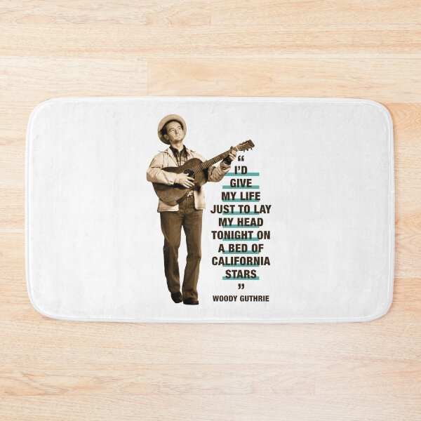 Item preview, Woody Guthrie Quote - "I'd Give My Life Just To Lay My Head Tonight On A Bed Of California Stars" designed and sold by TIGERDAVER.