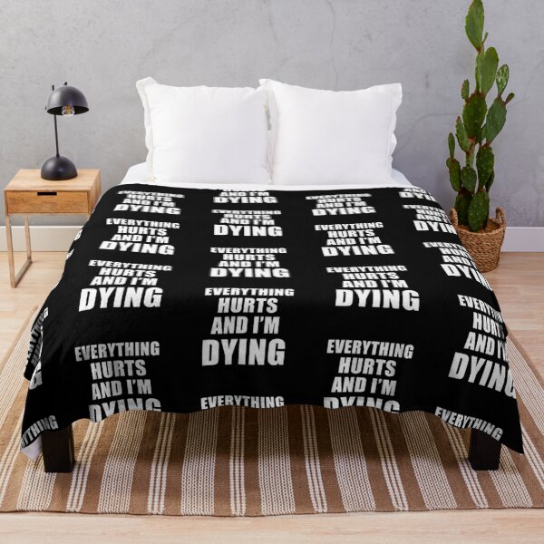 Item preview, Everything Hurts And I'm Dying (Black) designed and sold by quoteedesigns.
