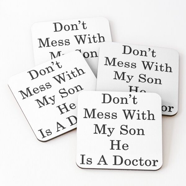 Item preview, Don't Mess With My Son He Is A Doctor designed and sold by supernova23.