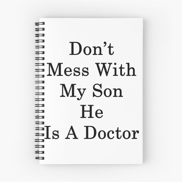 Item preview, Don't Mess With My Son He Is A Doctor designed and sold by supernova23.