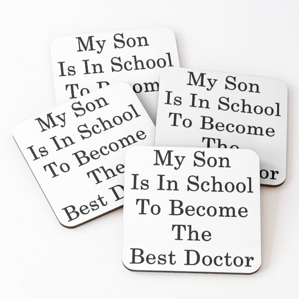 Item preview, My Son Is In School To Become The Best Doctor designed and sold by supernova23.