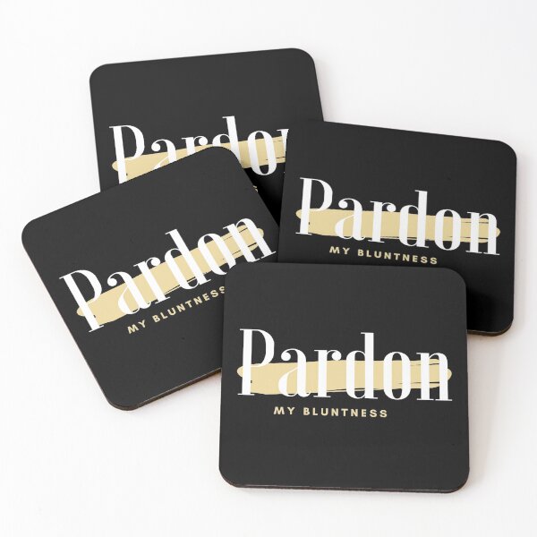 Item preview, Pardon my bluntness - Duncan Shepherd HOC Quote designed and sold by inthestyle.