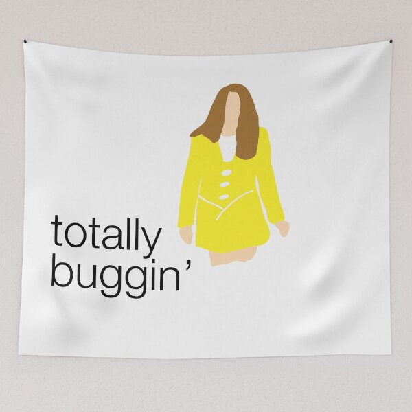 Item preview, Clueless Totally Buggin' designed and sold by lindsayxo.
