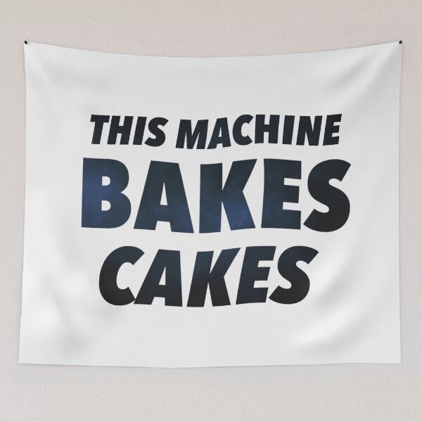 Item preview, This Machine Bakes Cakes designed and sold by weavernap.