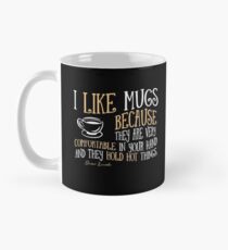 I like mugs Mug