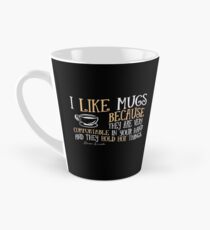 I like mugs Tall Mug