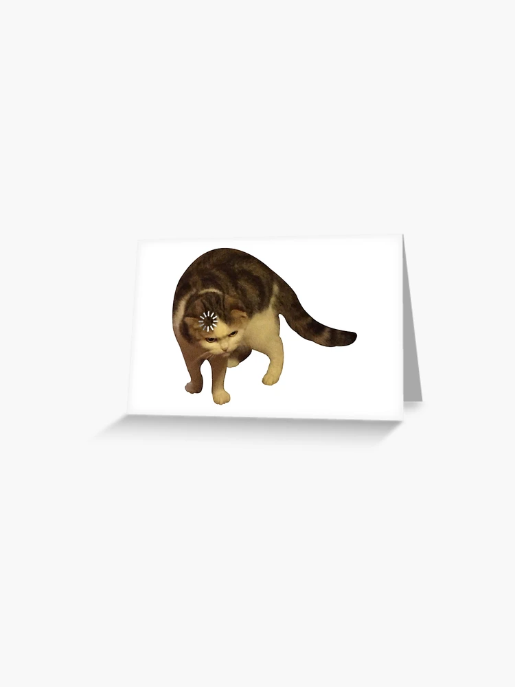 Cat loading icon meme | Greeting Card