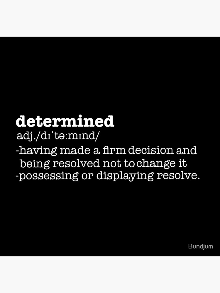 determined-definition-poster-for-sale-by-bundjum-redbubble