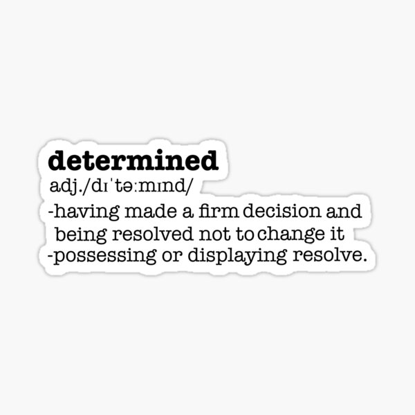 determined-definition-sticker-by-bundjum-redbubble