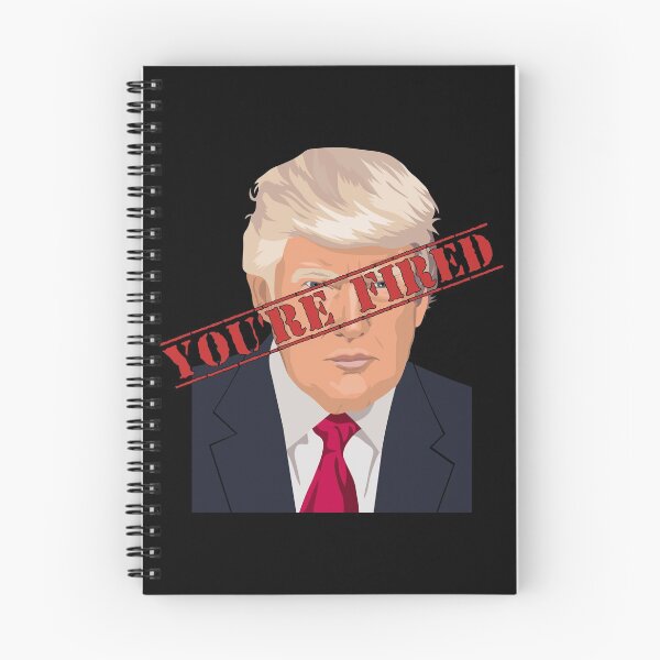 Item preview, Trump you're fired designed and sold by Tdork.