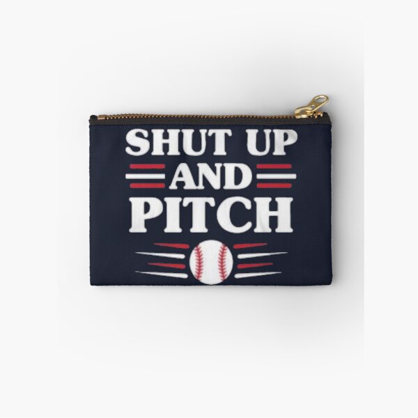 Item preview, Shut Up And Pitch designed and sold by MoreAwesomeTees.