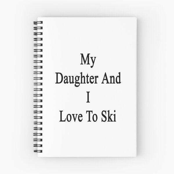 Item preview, My Daughter And I Love To Ski  designed and sold by supernova23.
